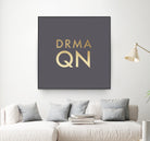 Drama Queen on Slate Grey by Dominique Van Roey on GIANT ART - gray typography