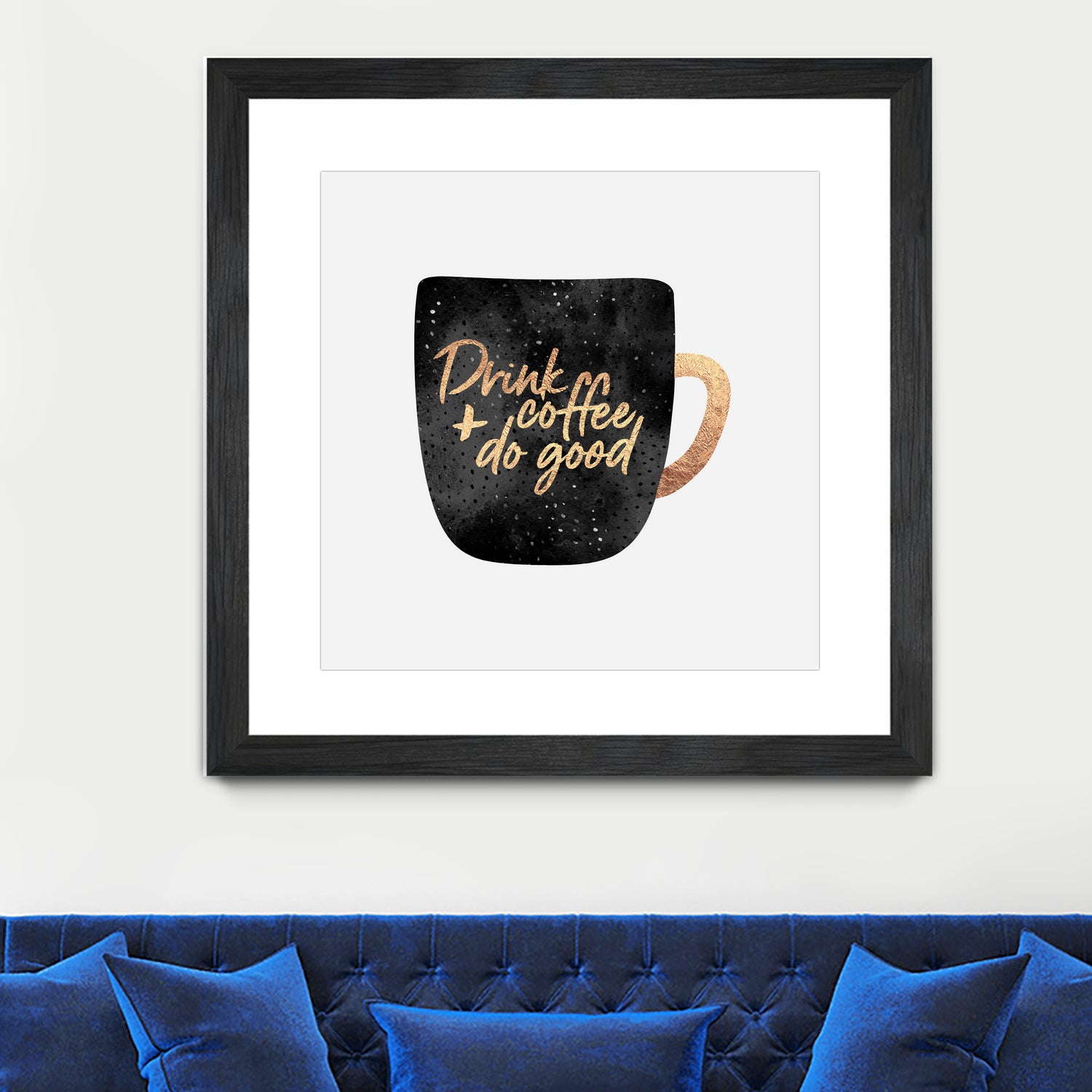 Drink Coffee And Do Good 1 by Elisabeth Fredriksson on GIANT ART - black digital painting