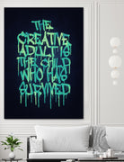 The Creative Adult is the Child Who Has Survived / Typo by Philipp Rietz on GIANT ART - green vector illustration