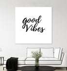 Good Vibes by Elina Koutsokera on GIANT ART - white typography