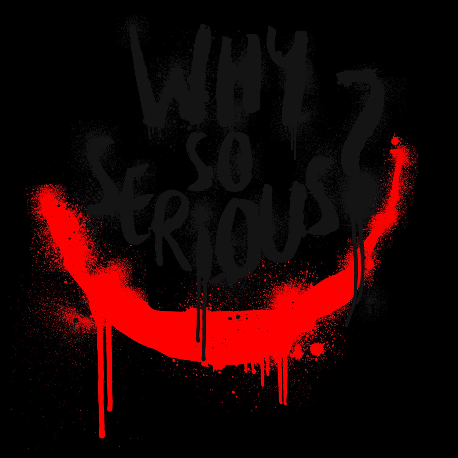 Why so serious? The Joker by gareth mcguckin on GIANT ART - white typography