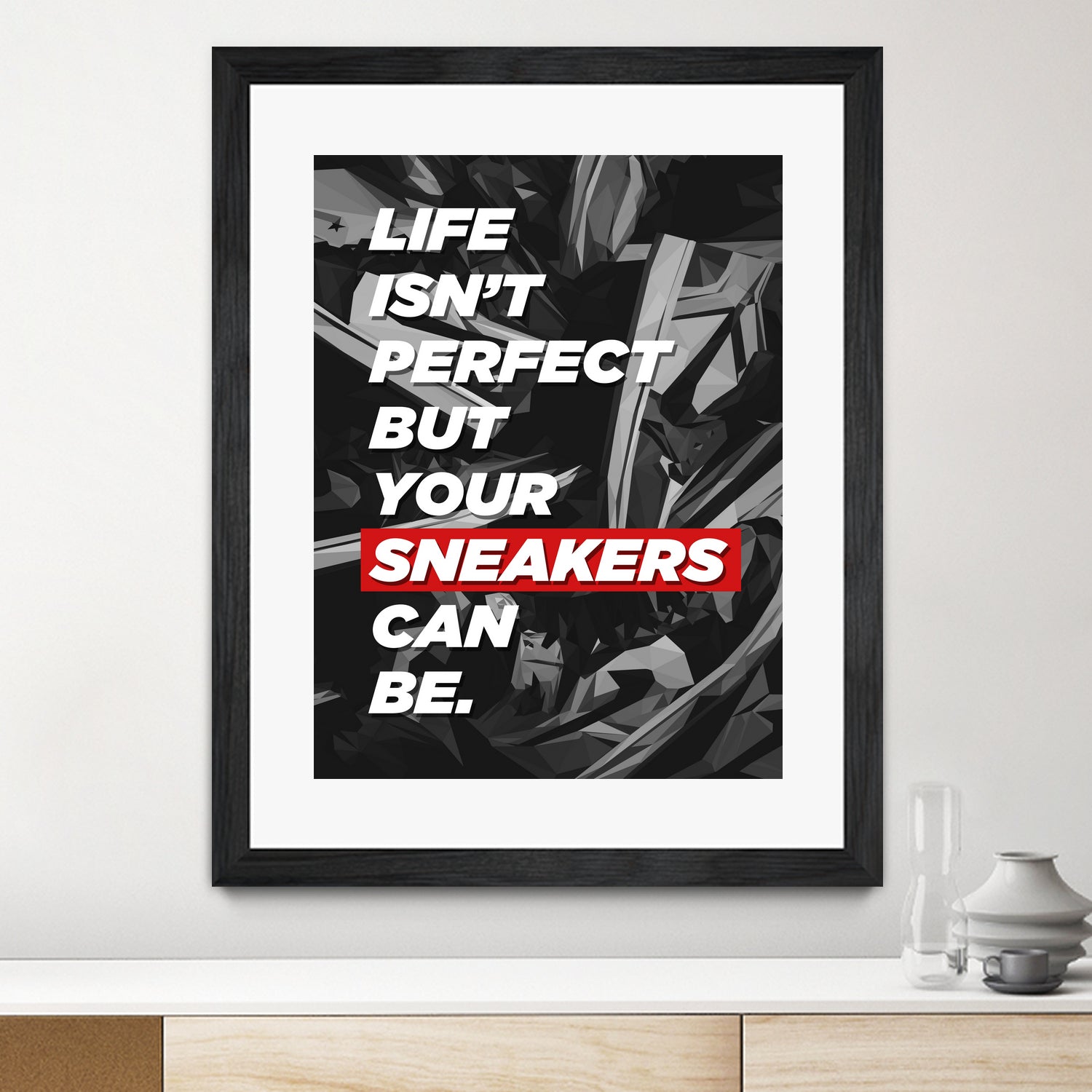 sneakers addict quotes by Artnesia on GIANT ART