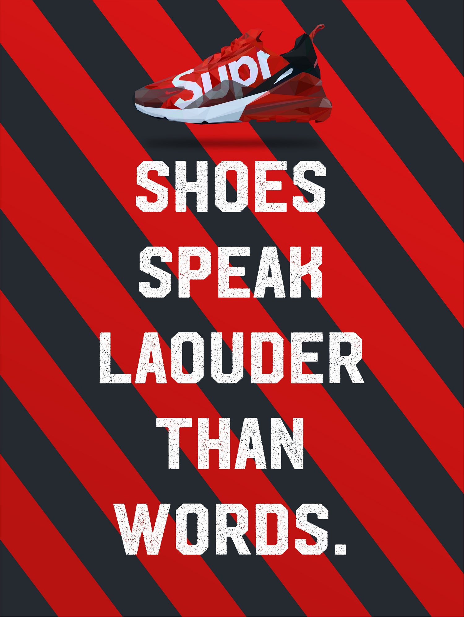 sneaker quotes MOTIVATION  by Artnesia on GIANT ART