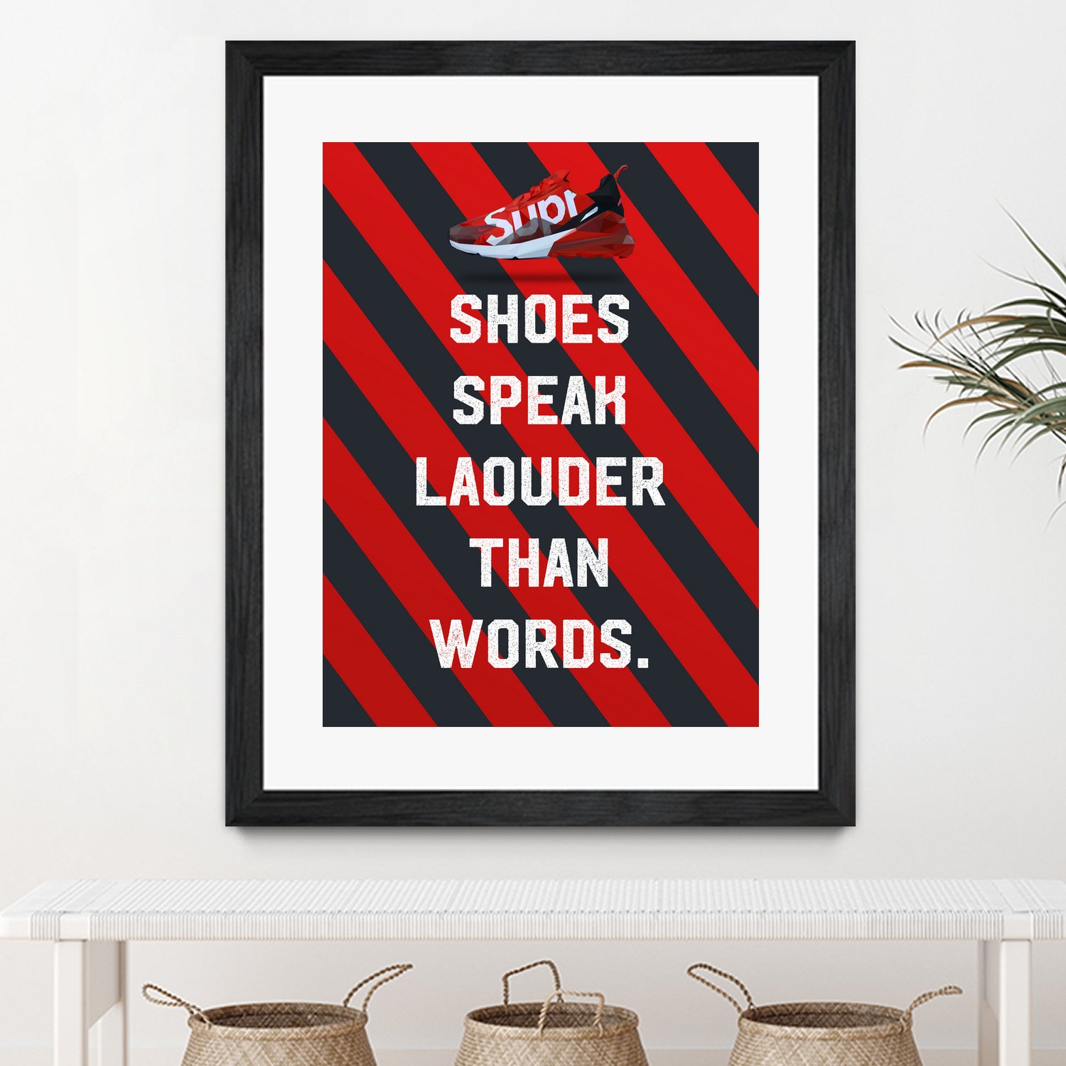 sneaker quotes MOTIVATION  by Artnesia on GIANT ART