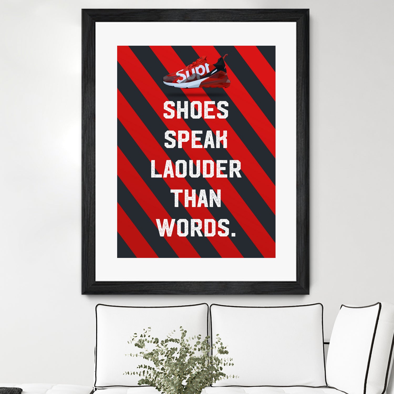 sneaker quotes MOTIVATION  by Artnesia on GIANT ART