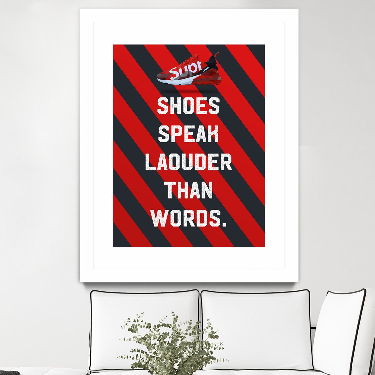 sneaker quotes MOTIVATION  by Artnesia on GIANT ART