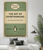 The Art of Overthinking by M Studio on GIANT ART - green positive vibes motivation