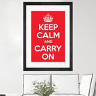 Keep Calm and Carry On by M Studio on GIANT ART - motivation
