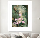 Marie Antoinette Dont Rush Me by Talitha McQueen on GIANT ART - pink contemporary  human face,flower,text,clothing,painting,doll,poster,person,fashion,flowers,flora,floral,botanical,flowers and plants,botanicals,word,words,painted,paint,painterly,people,portrait,figurative