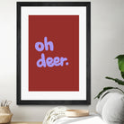 Oh Deer 1 by Studio Memb on GIANT ART - word art love