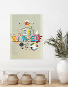 Be Yourself by Kavan & Company on GIANT ART - multi inspirational, novelty, design/type, illustration, typography